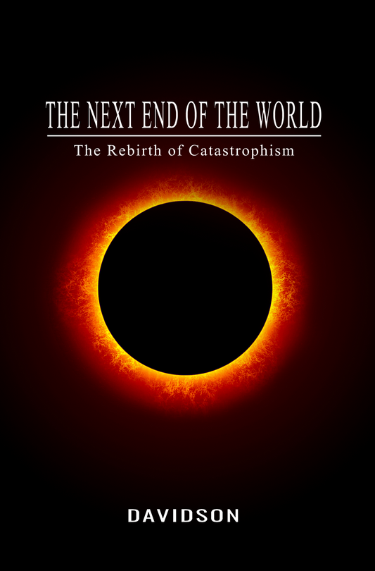 The Next End of the World