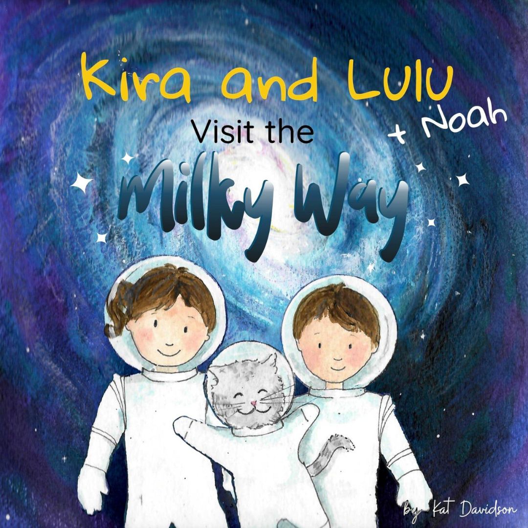 Kira and Lulu Visit the Milky Way